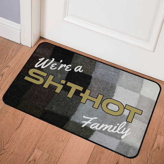 ShitHot Doormat Black & White - We're A ShitHot Family