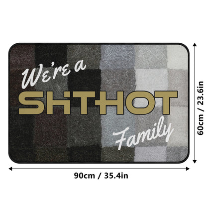 ShitHot Doormat Black & White - We're A ShitHot Family