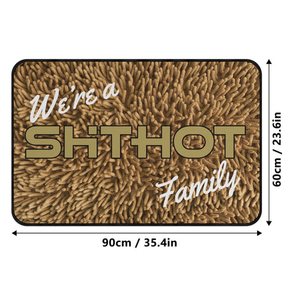ShitHot Doormat Shagpile - We're A ShitHot Family