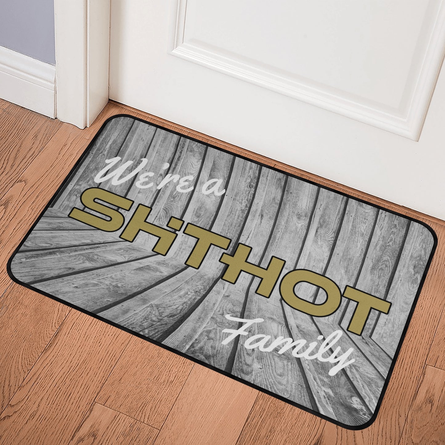 ShitHot Doormat Plank - We're A ShitHot Family