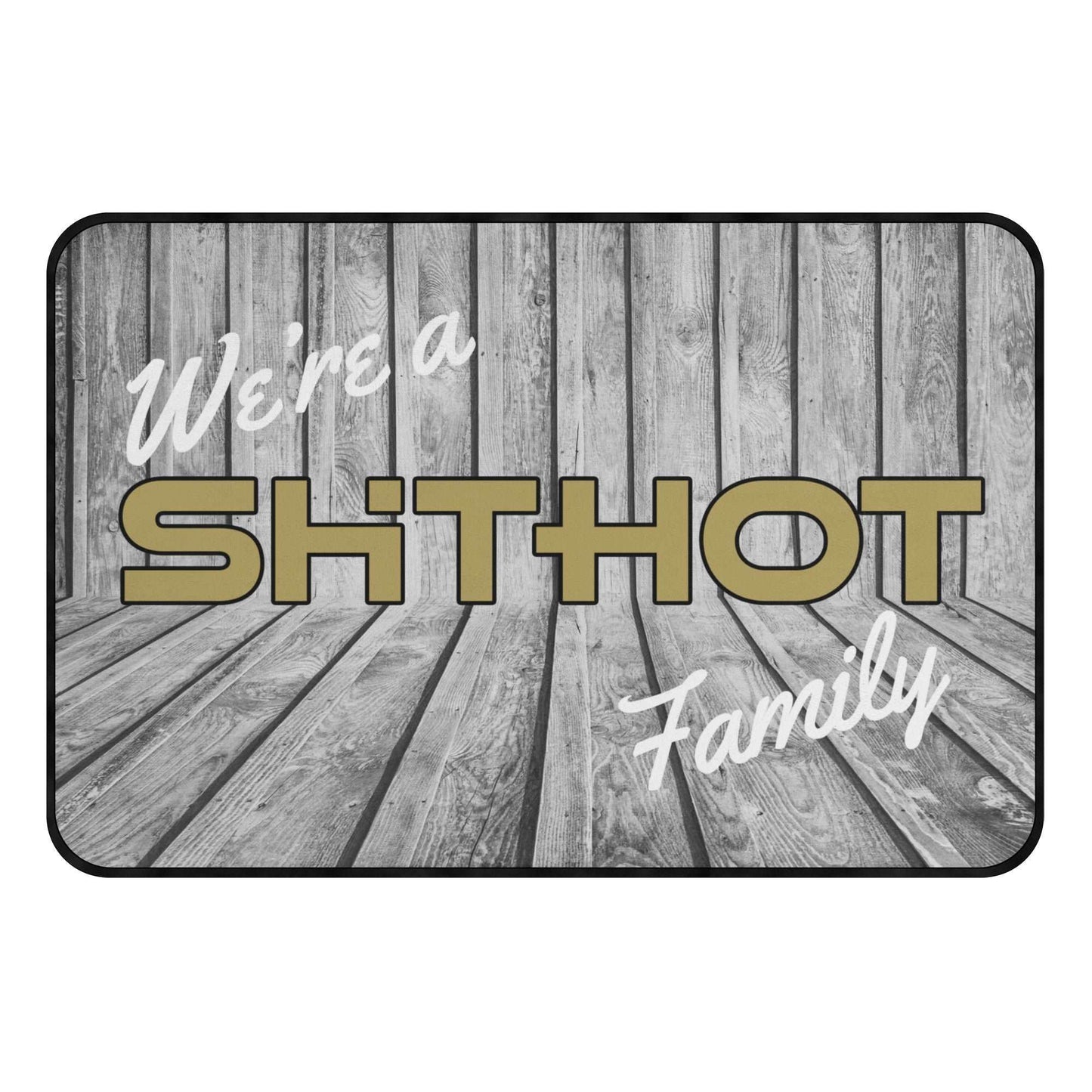 ShitHot Doormat Plank - We're A ShitHot Family