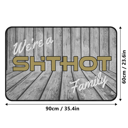 ShitHot Doormat Plank - We're A ShitHot Family