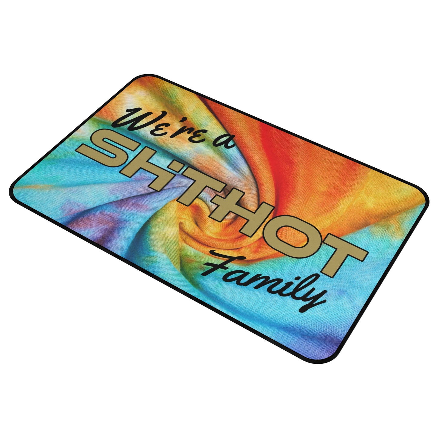 ShitHot Doormat Tie Dyed - We're A ShitHot Family