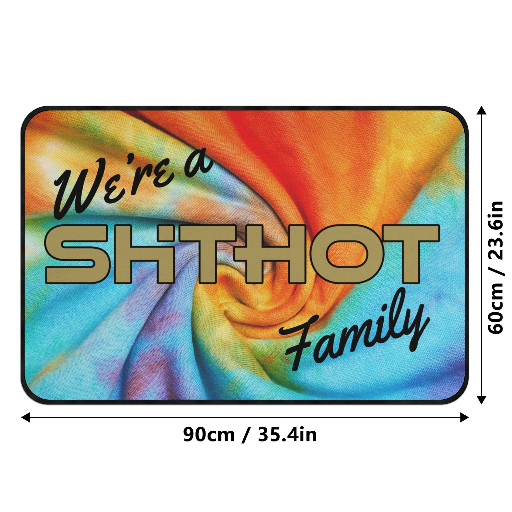 ShitHot Doormat Tie Dyed - We're A ShitHot Family