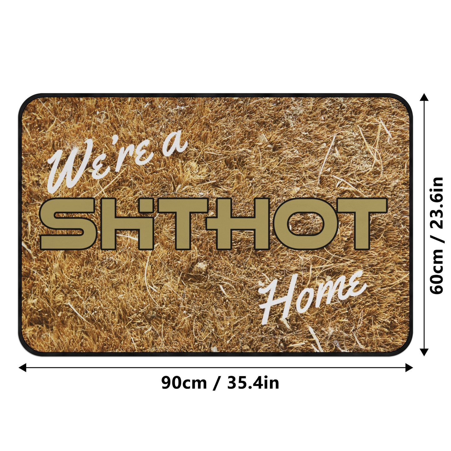 ShitHot Doormat Coir - We're A ShitHot Home
