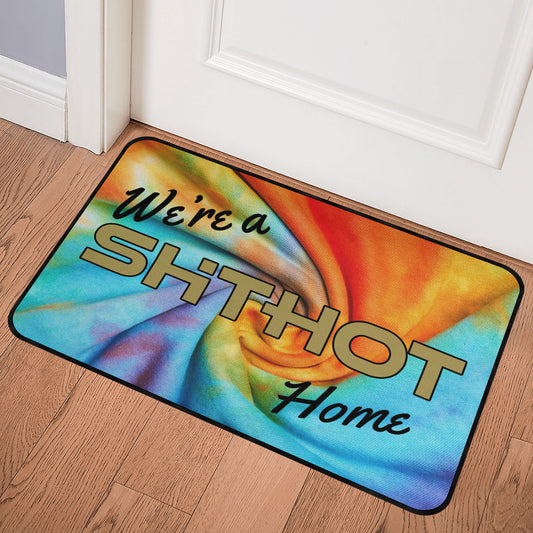ShitHot Doormat Tie Dyed - We're A ShitHot Home