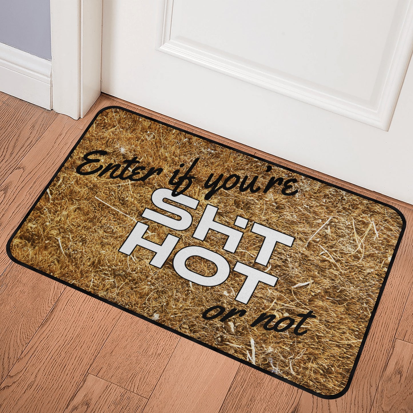 ShitHot Doormat Coir -  Enter If Your ShitHot Or Not