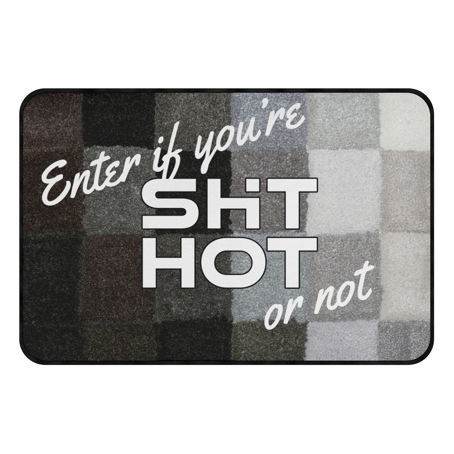 ShitHot Doormat Black & White - ShitHot Or Not
