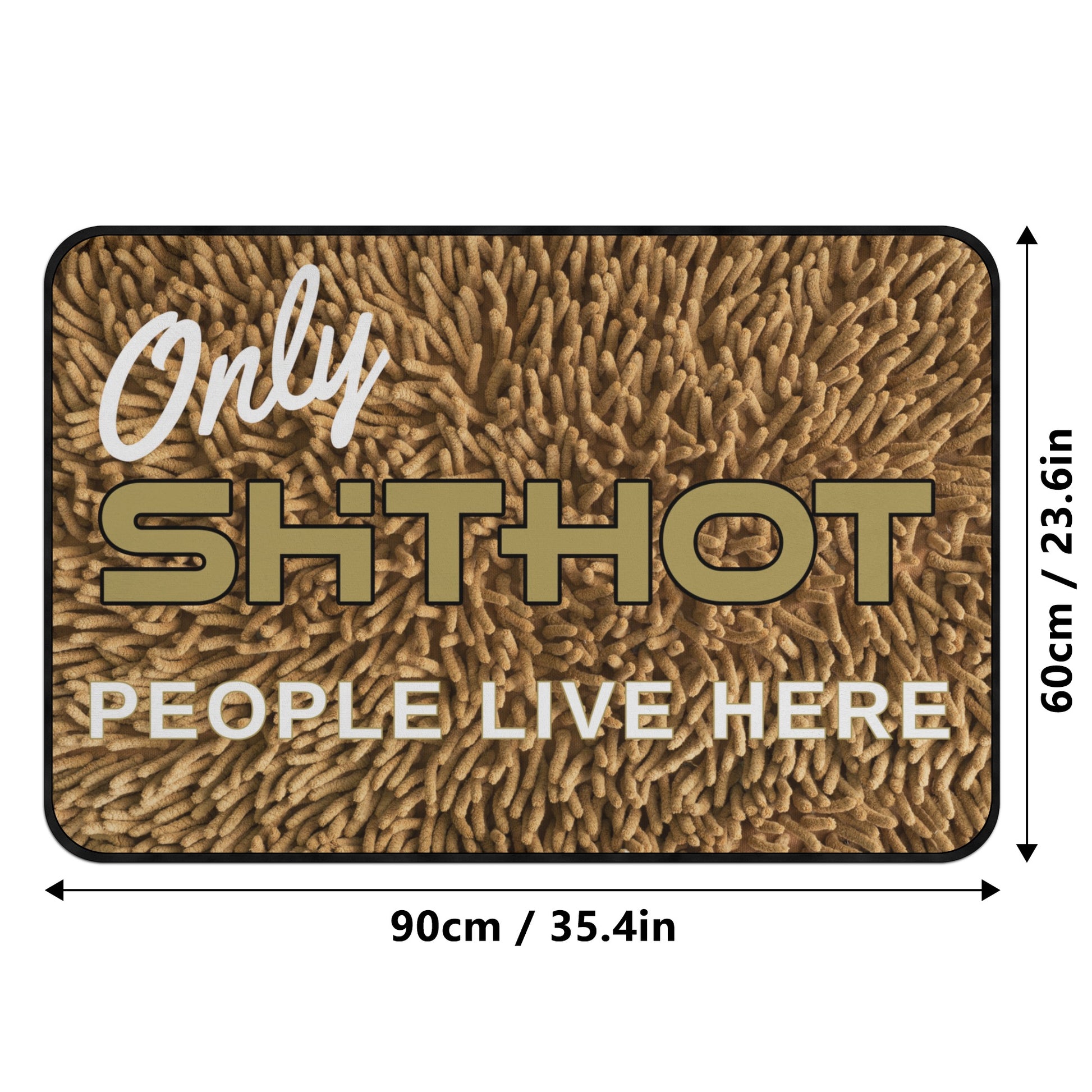ShitHot Doormat Shagpile - Only ShitHot People Live Here