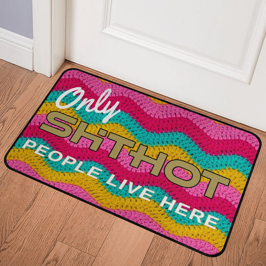 ShitHot Doormat  Crochet - Only ShitHot People Live Here