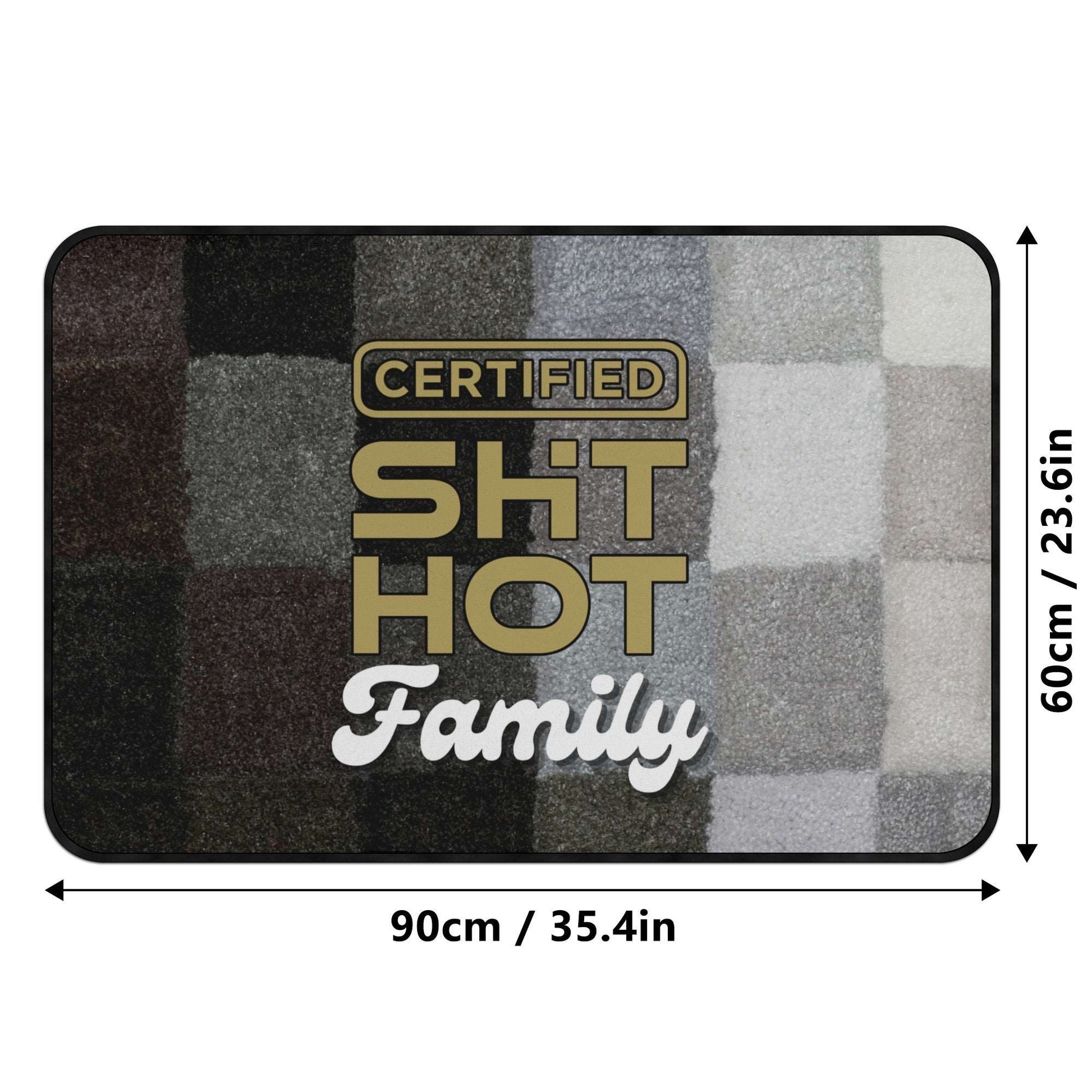 Certified ShitHot Doormat Black & White - Certified ShitHot Family