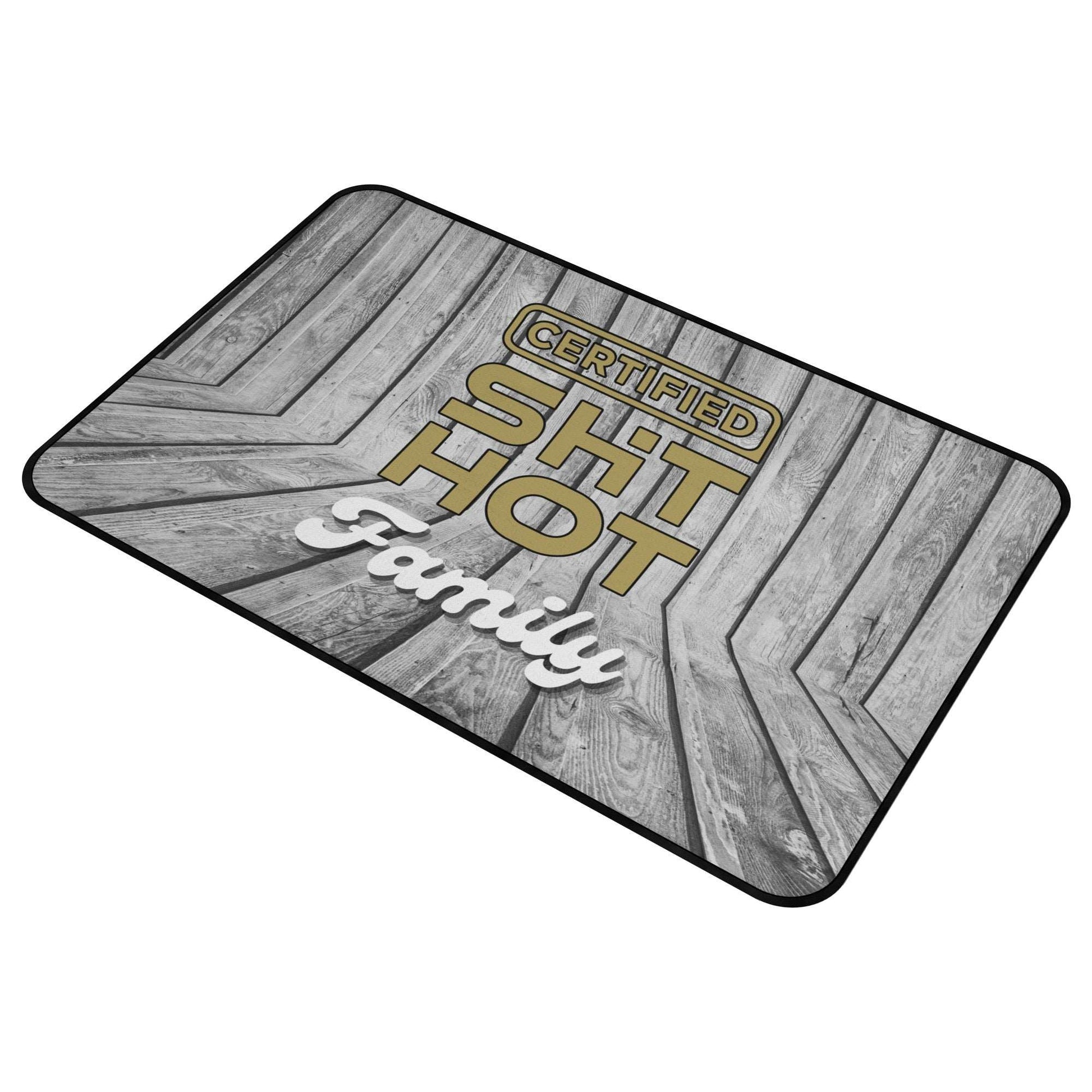 Certified ShitHot Doormat Plank - Certified ShitHot Family