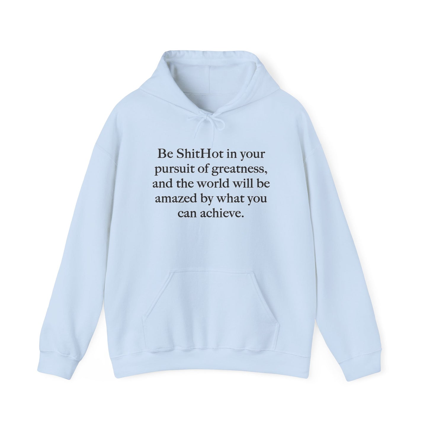 The Inspirational Hoodie Pursuit Of Greatness | ShitHot