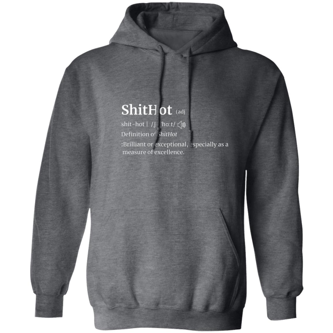 The Definition Of ShitHot Hoodie