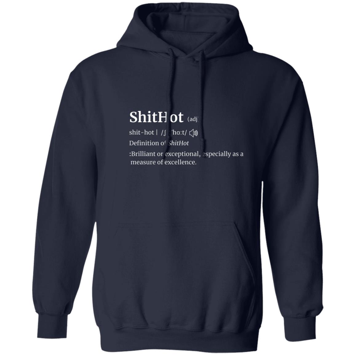 The Definition Of ShitHot Hoodie